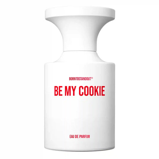 Borntostandout Be My Cookie